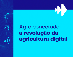 Agro Conectado: A Revolução da Agricultura Digital